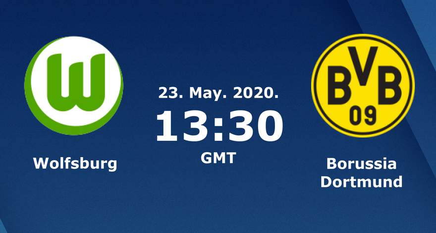 Бундеслига (27 тур): «Вольфсбург» Вольфсбург — «Боруссия» Дортмунд. 23.05.2020. Перед матчем.